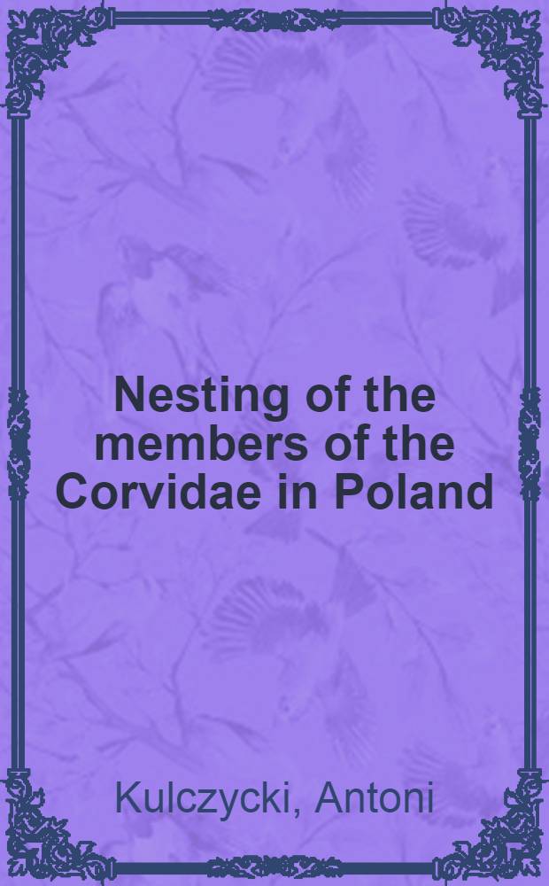 Nesting of the members of the Corvidae in Poland