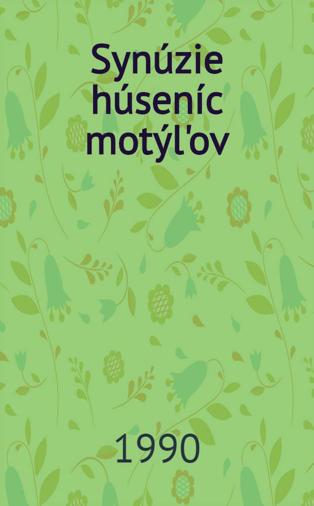 Synúzie húseníc motýl'ov (Lepidoptera) na listnatých drevinách Malých Karpát