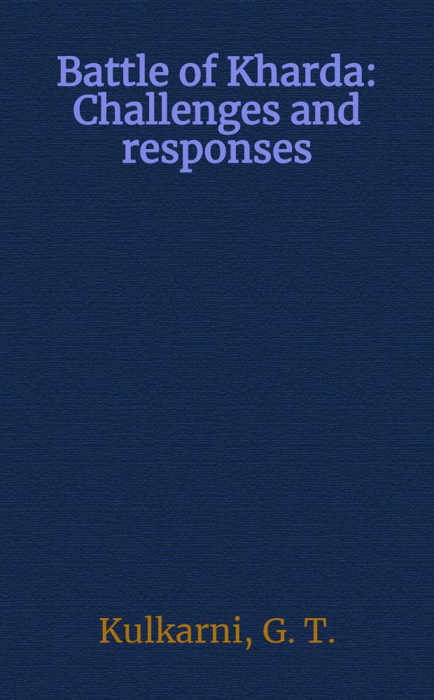 Battle of Kharda : Challenges and responses
