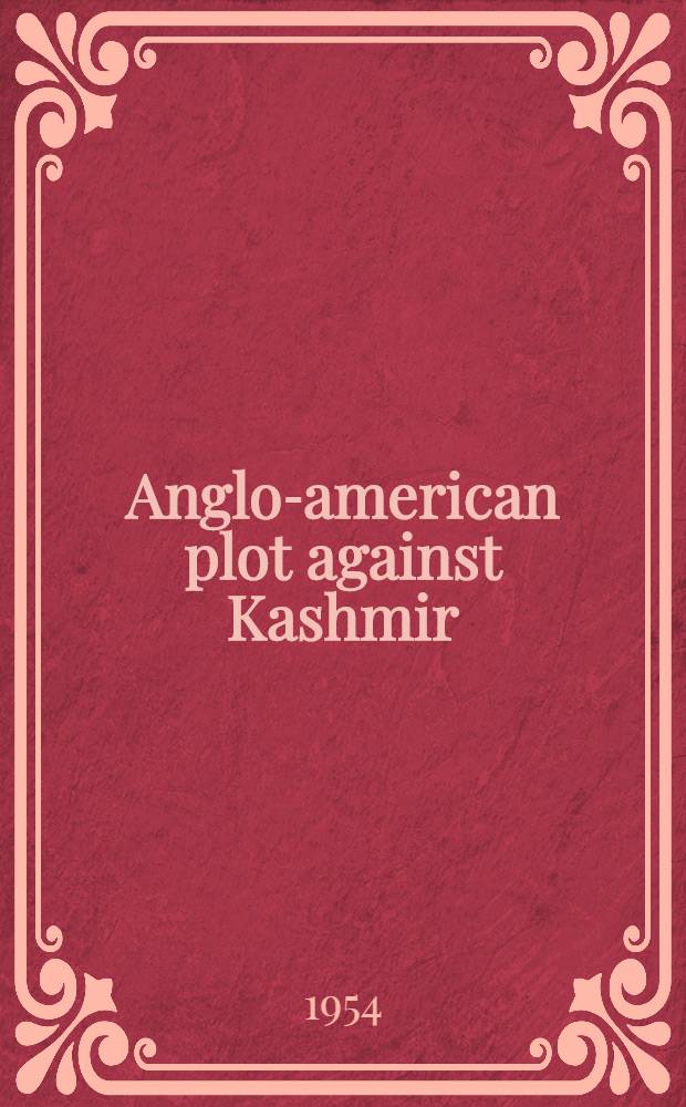 Anglo-american plot against Kashmir