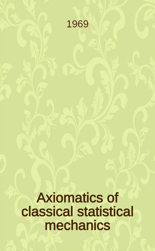 Axiomatics of classical statistical mechanics