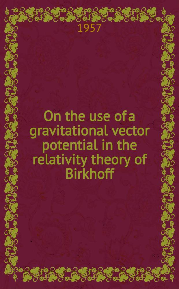 On the use of a gravitational vector potential in the relativity theory of Birkhoff