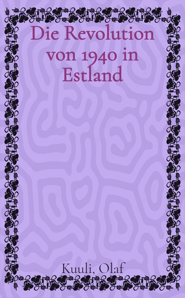Die Revolution von 1940 in Estland