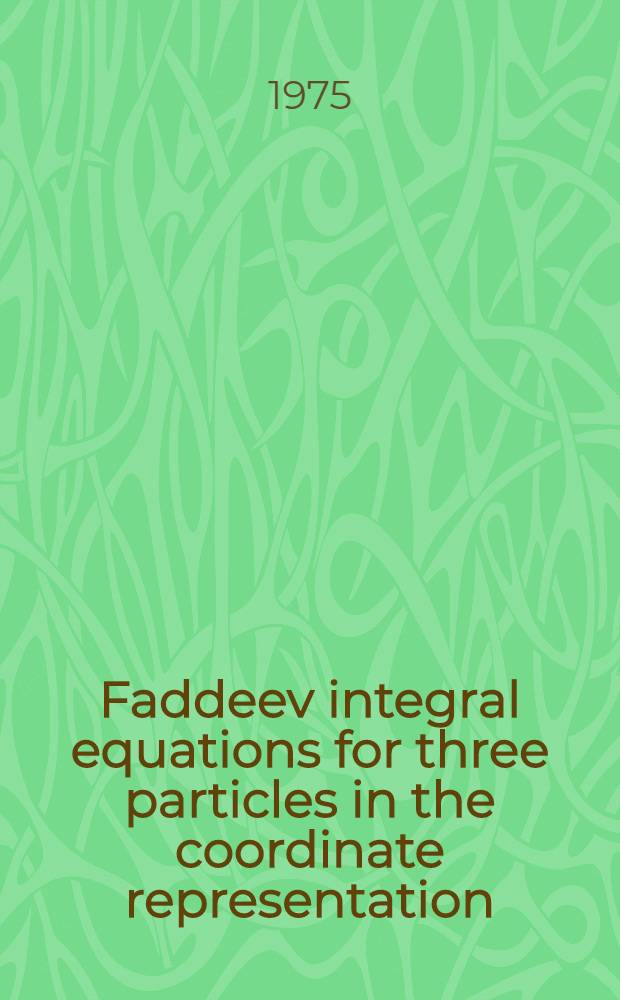Faddeev integral equations for three particles in the coordinate representation
