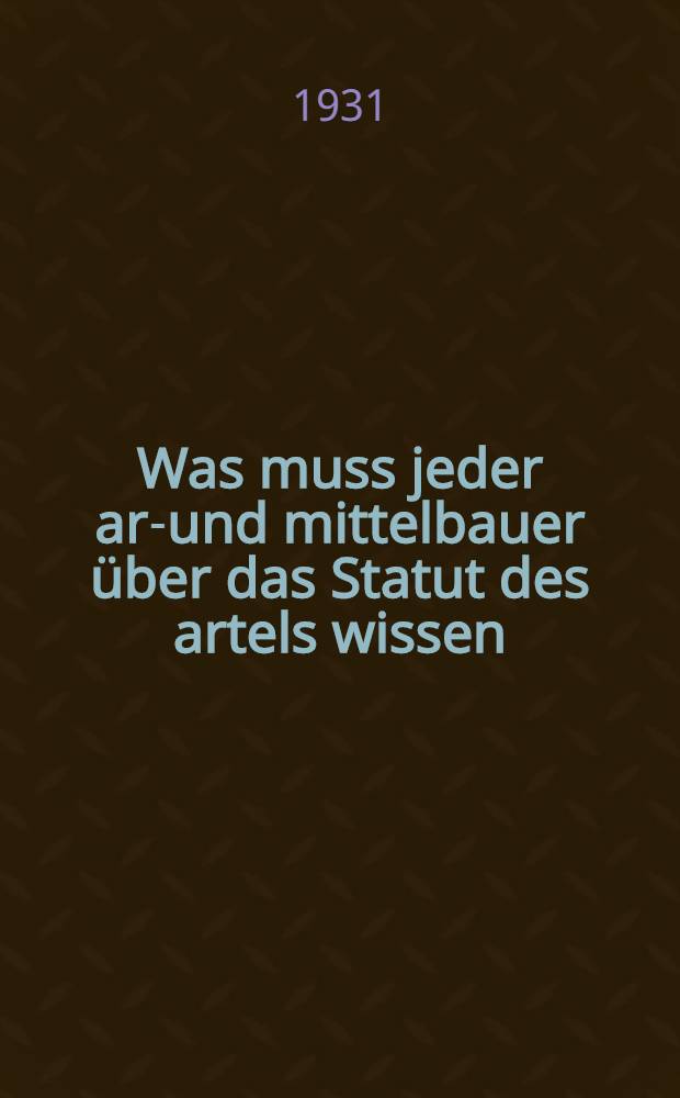 ... Was muss jeder arm- und mittelbauer über das Statut des artels wissen