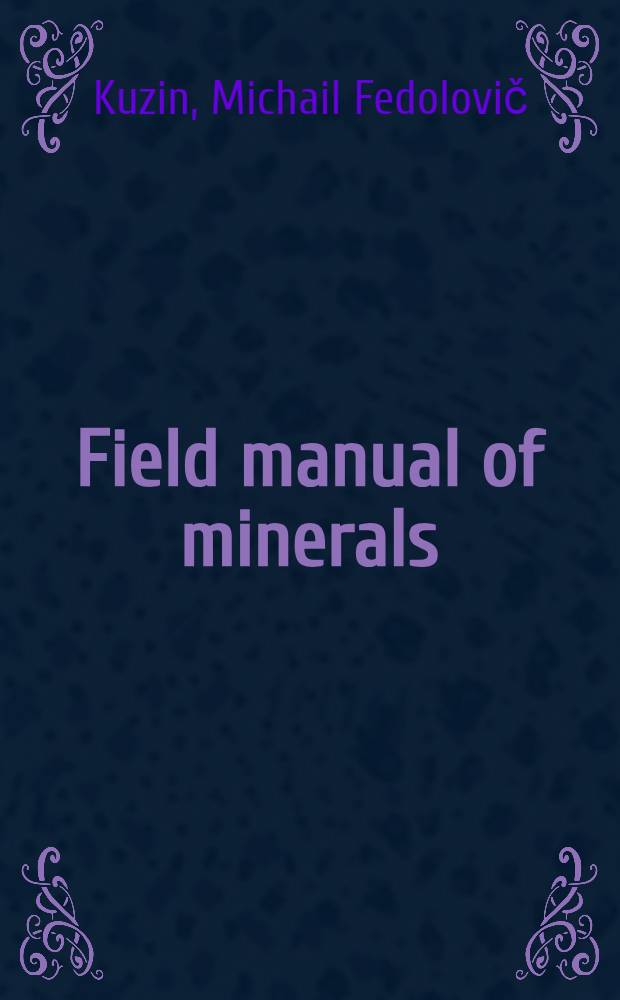 Field manual of minerals