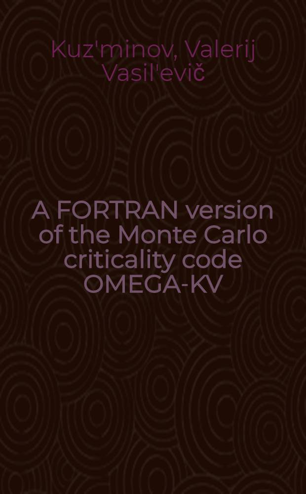 A FORTRAN version of the Monte Carlo criticality code OMEGA-KV