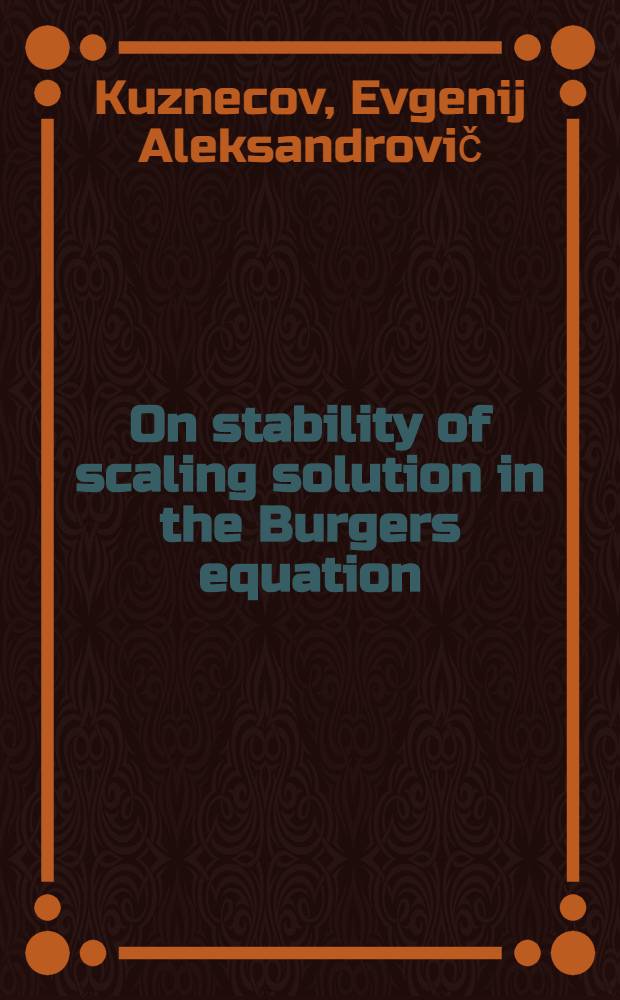 On stability of scaling solution in the Burgers equation