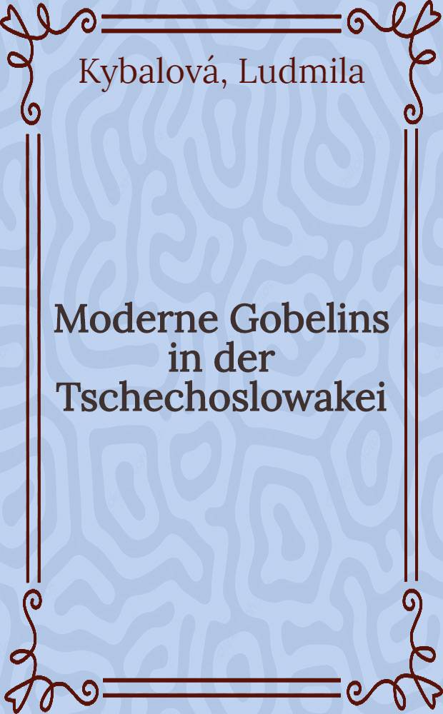 Moderne Gobelins in der Tschechoslowakei