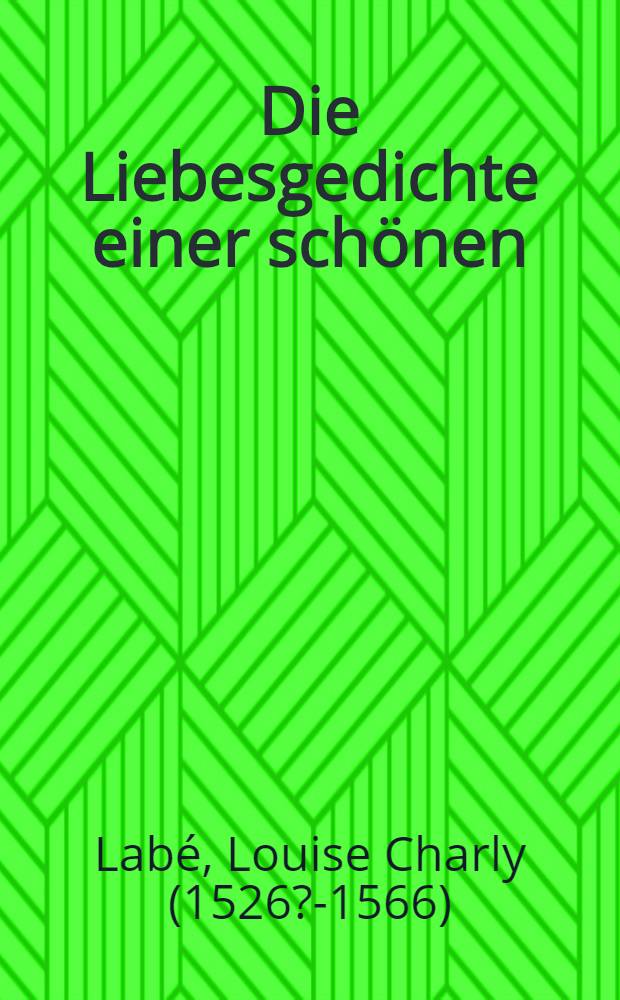 Die Liebesgedichte einer schönen