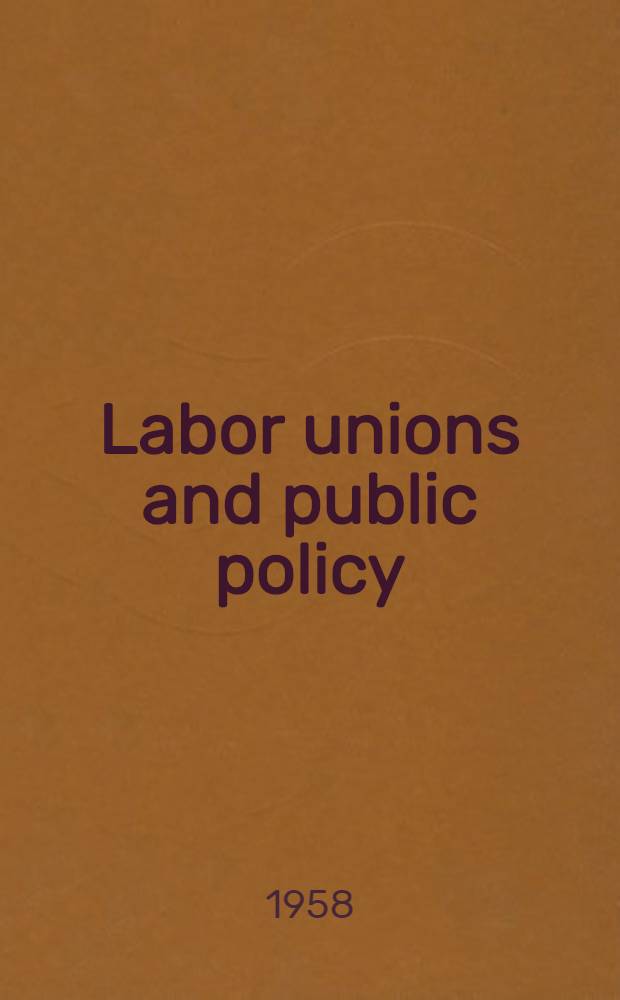 Labor unions and public policy