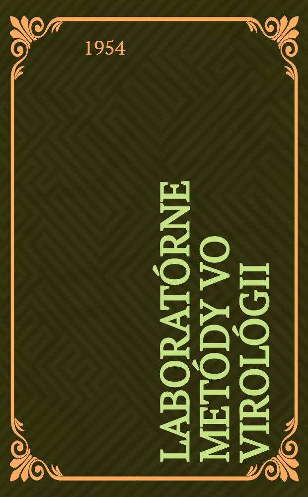 Laborat&oacute;rne met&oacute;dy vo virol&oacute;gii