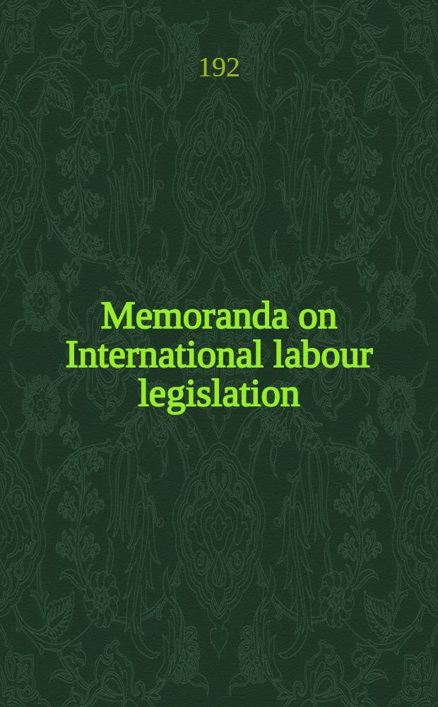 Memoranda on International labour legislation : The economic structure of the League of nations
