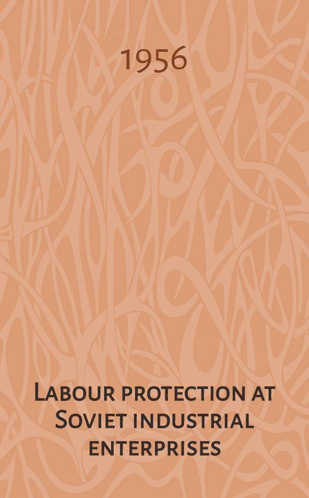 Labour protection at Soviet industrial enterprises