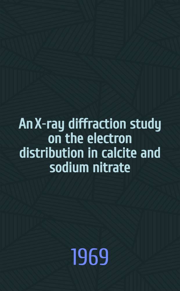 An X-ray diffraction study on the electron distribution in calcite and sodium nitrate