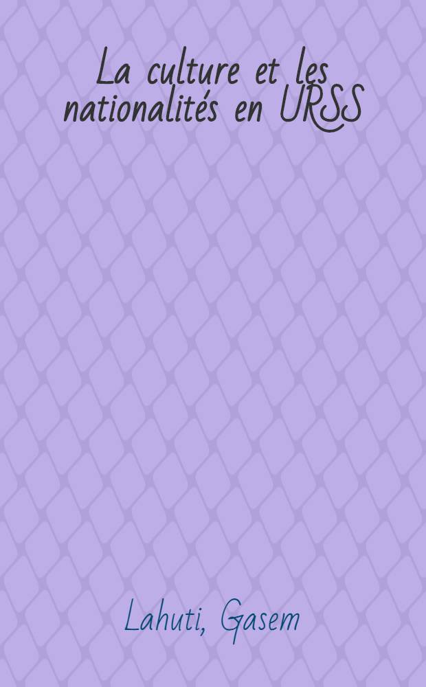 La culture et les nationalités en URSS