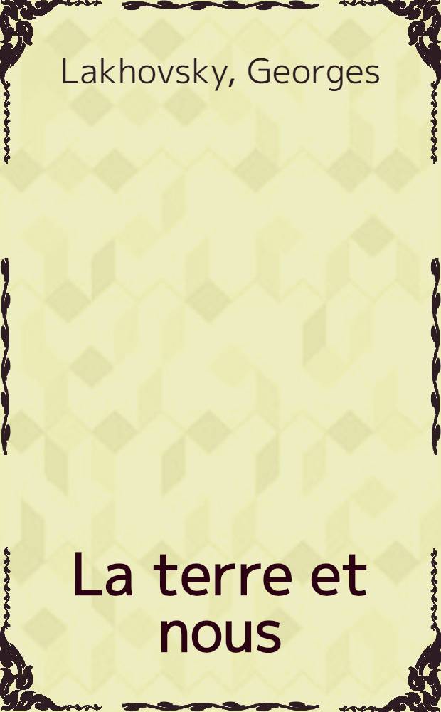 ... La terre et nous
