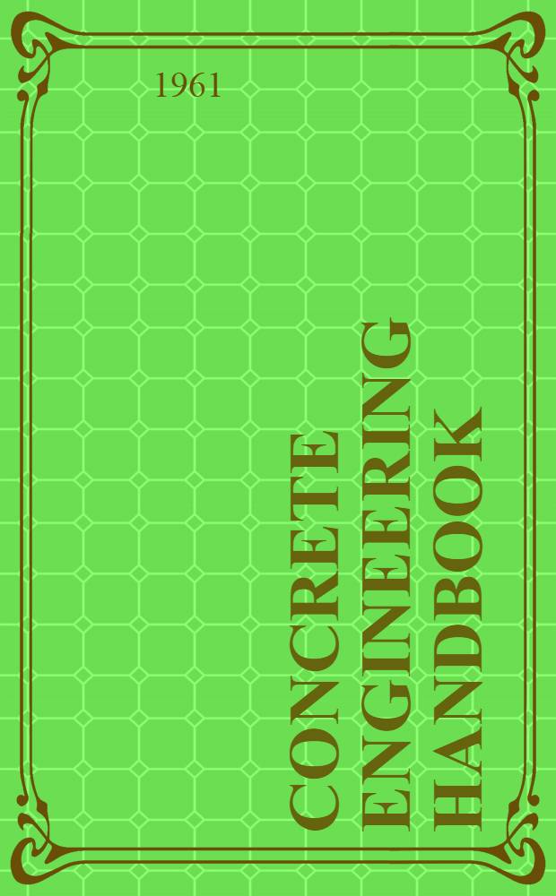 Concrete engineering handbook