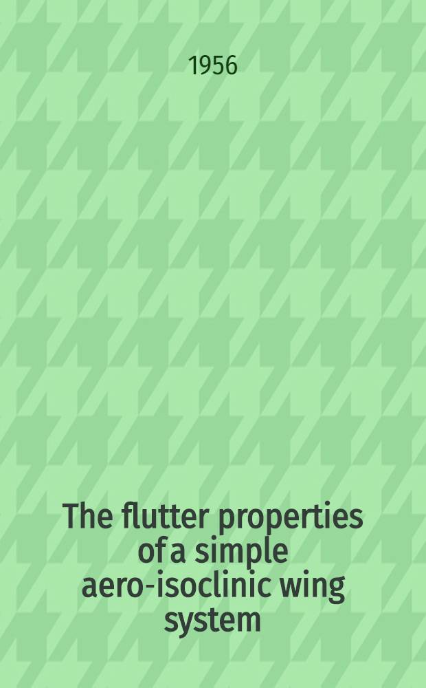 The flutter properties of a simple aero-isoclinic wing system