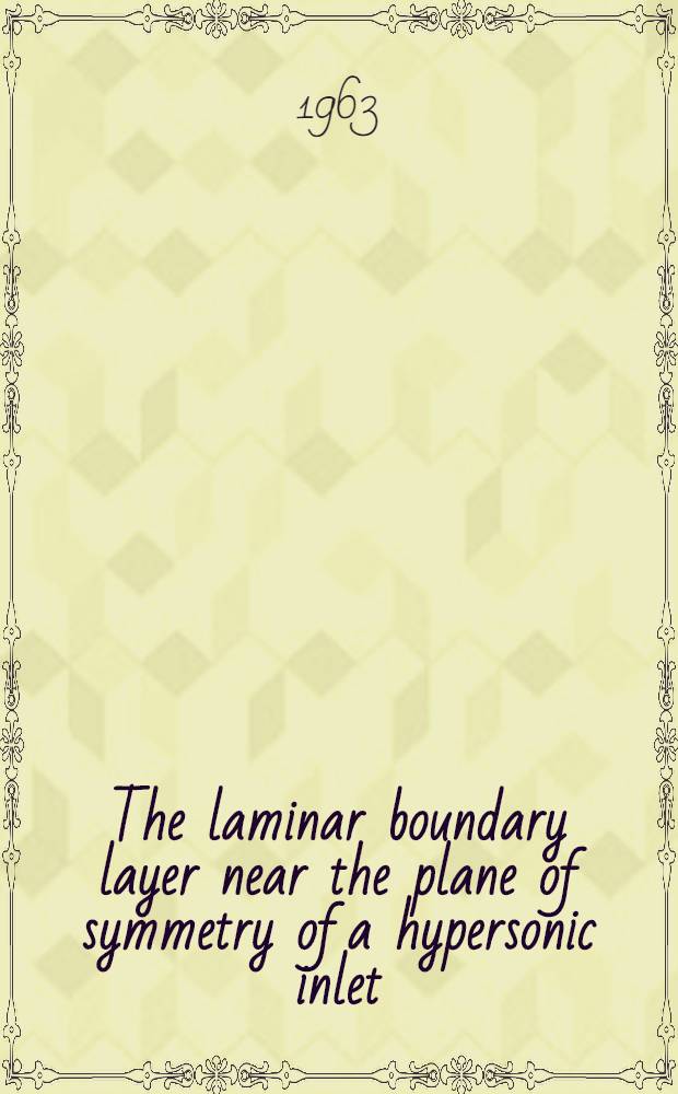 The laminar boundary layer near the plane of symmetry of a hypersonic inlet