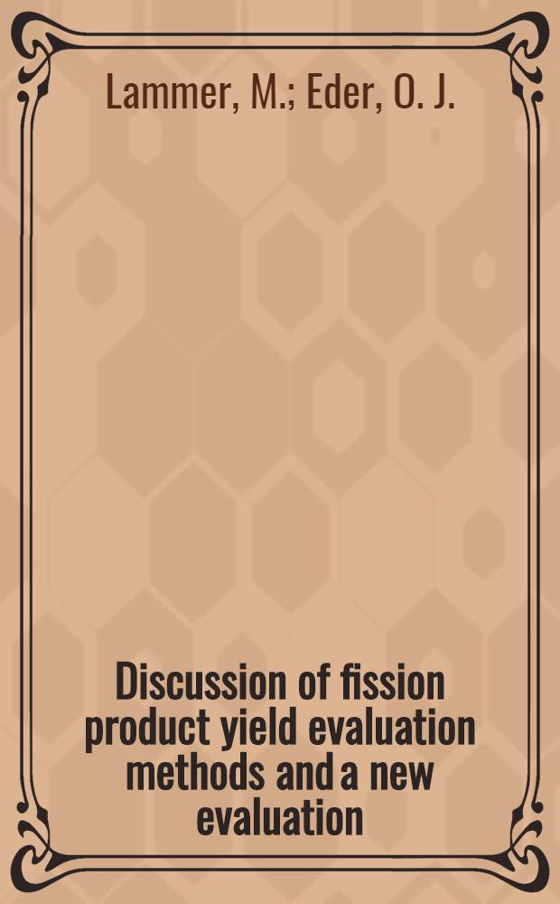 Discussion of fission product yield evaluation methods and a new evaluation