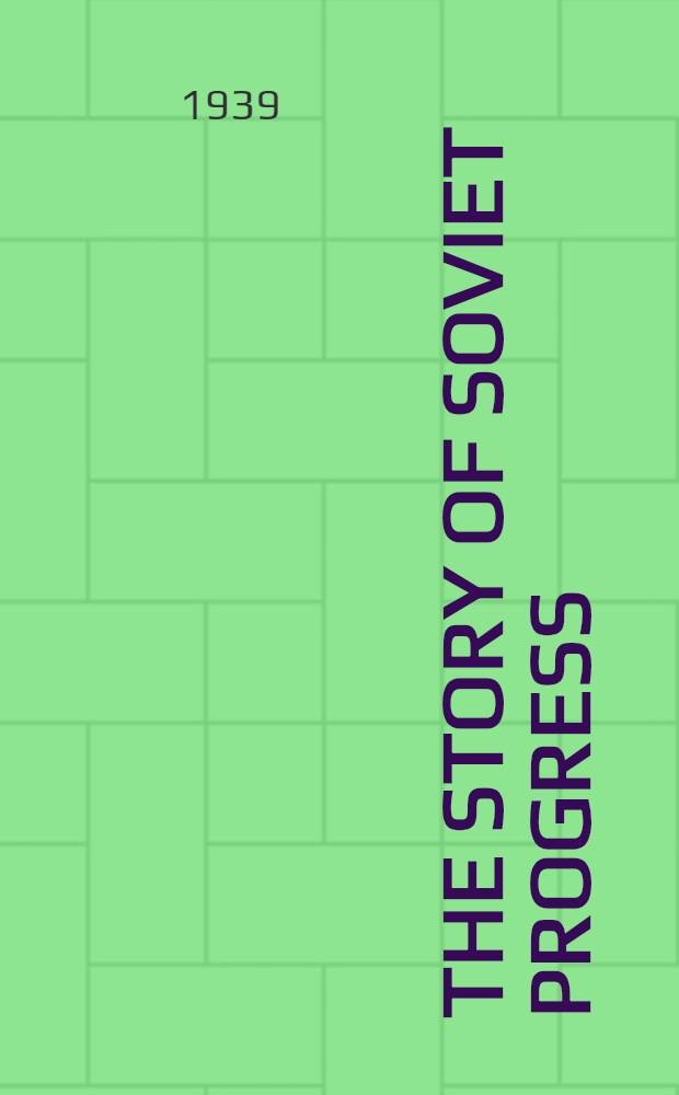 The story of Soviet progress