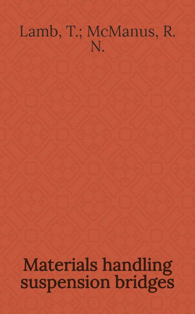 Materials handling suspension bridges