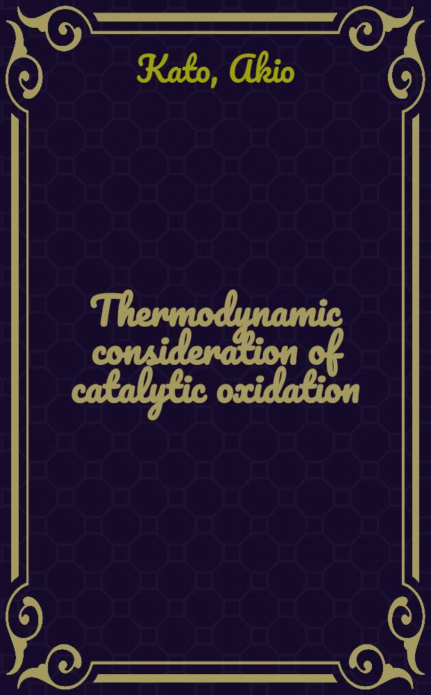 Thermodynamic consideration of catalytic oxidation