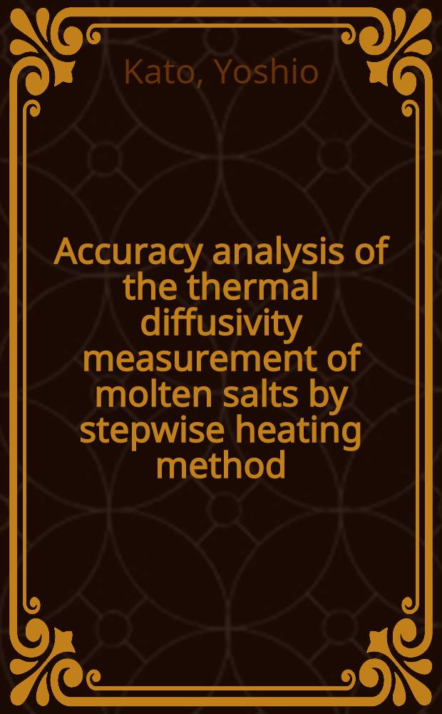 Accuracy analysis of the thermal diffusivity measurement of molten salts by stepwise heating method