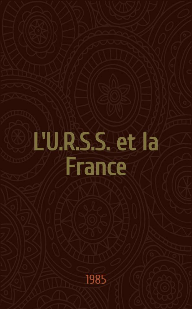 L'U.R.S.S. et la France : Une coop. traditionnelle