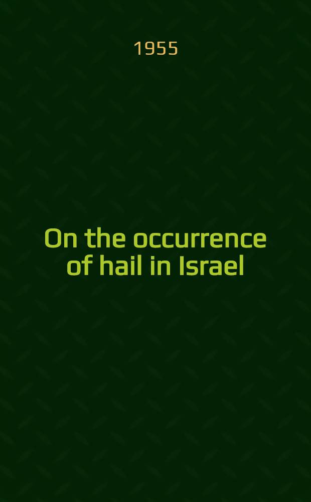 On the occurrence of hail in Israel