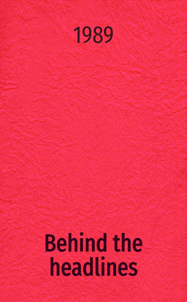 Behind the headlines