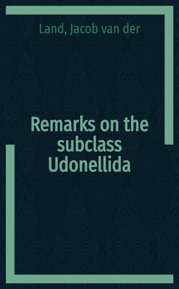 Remarks on the subclass Udonellida (Monogenea), with description of a new species