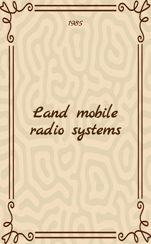 Land mobile radio systems