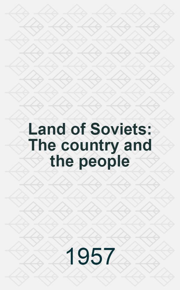 Land of Soviets : The country and the people : Coll.