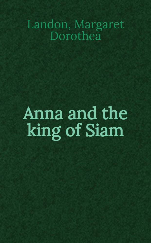 Anna and the king of Siam