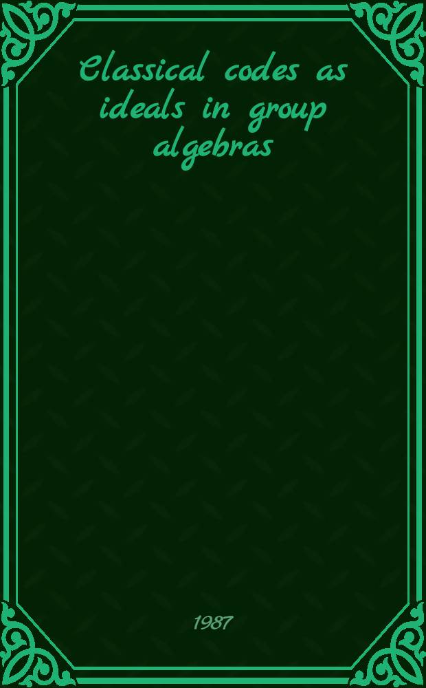 Classical codes as ideals in group algebras