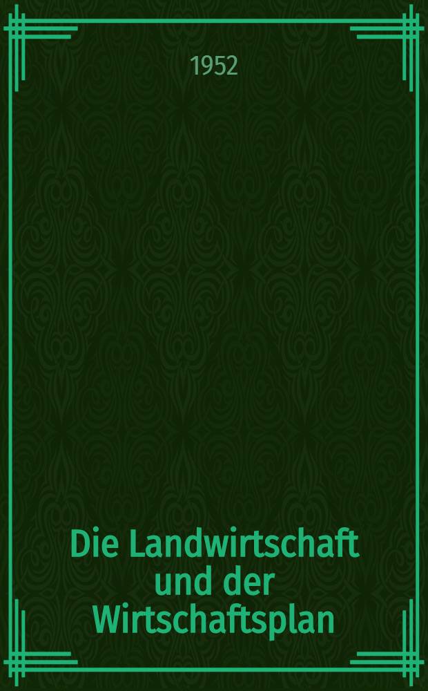 Die Landwirtschaft und der Wirtschaftsplan