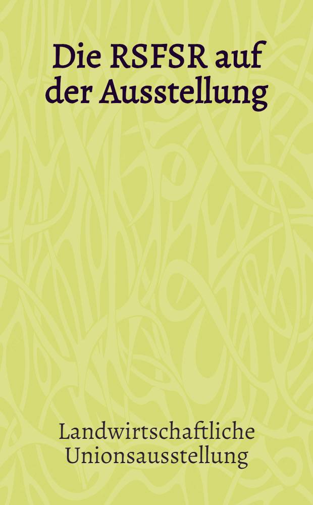 Die RSFSR auf der Ausstellung