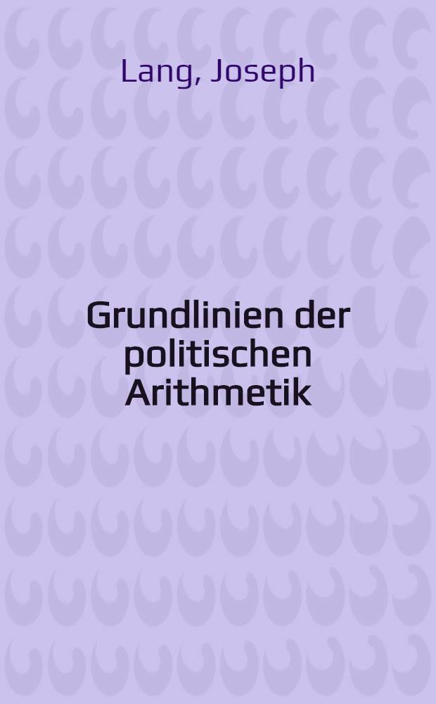 Grundlinien der politischen Arithmetik
