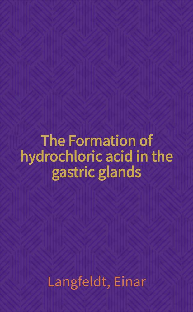 The Formation of hydrochloric acid in the gastric glands