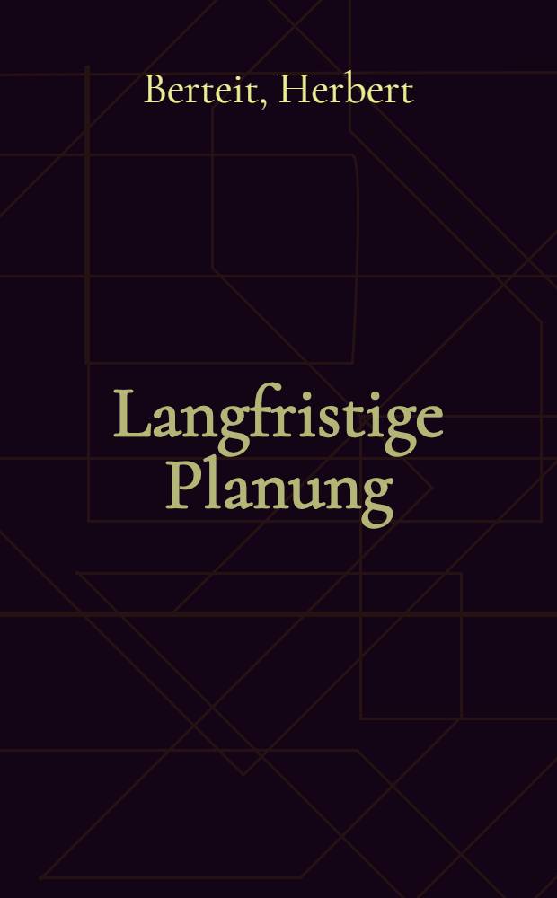 Langfristige Planung