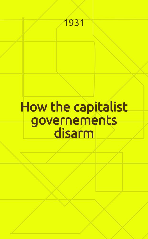 ... How the capitalist governements disarm