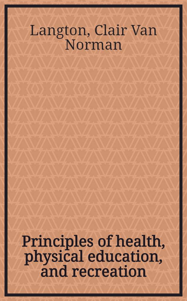 Principles of health, physical education, and recreation