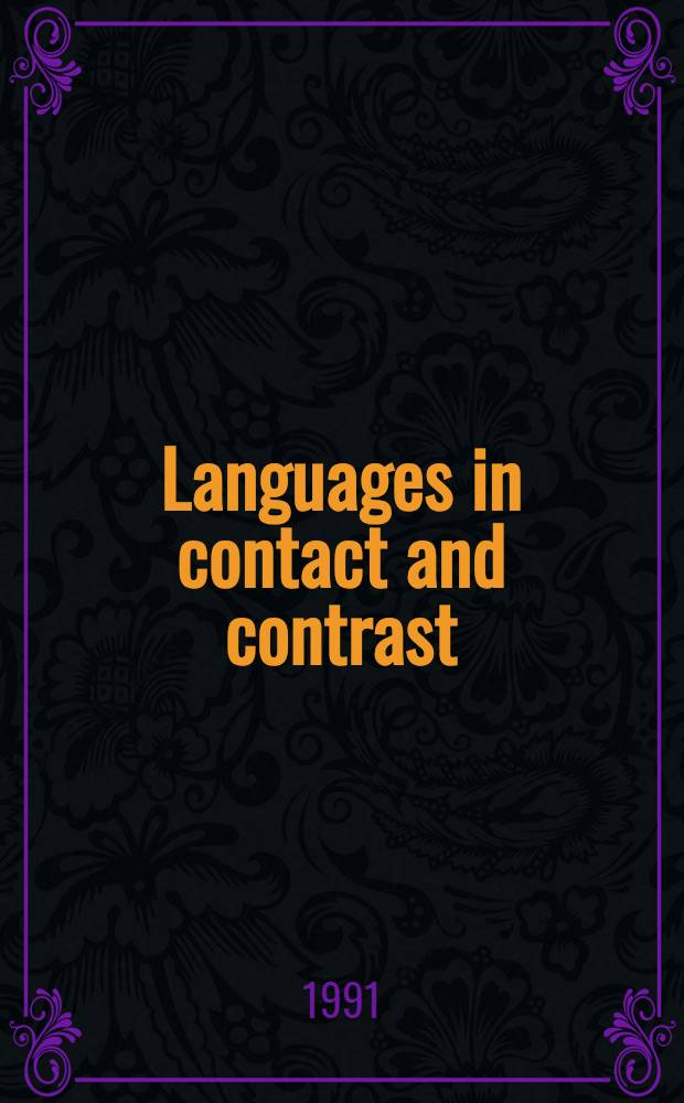 Languages in contact and contrast : Essays in contact linguistics