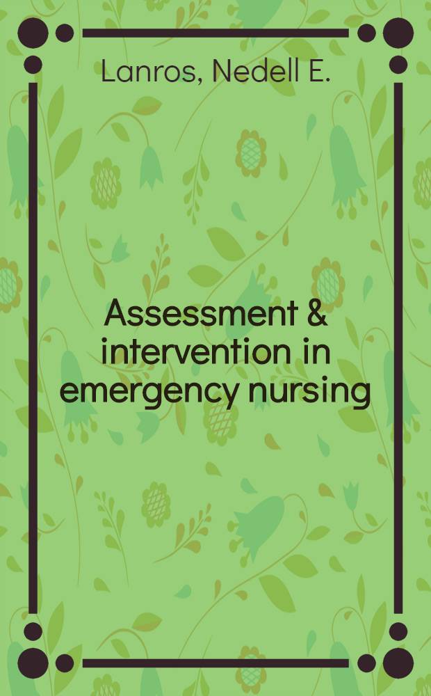 Assessment & intervention in emergency nursing