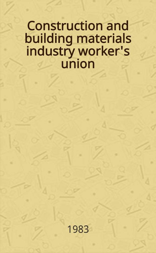 Construction and building materials industry worker's union