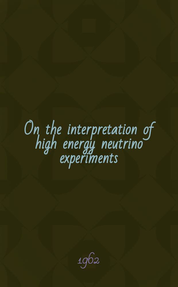 On the interpretation of high energy neutrino experiments