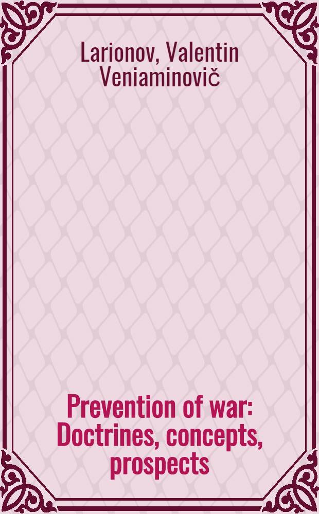 Prevention of war : Doctrines, concepts, prospects