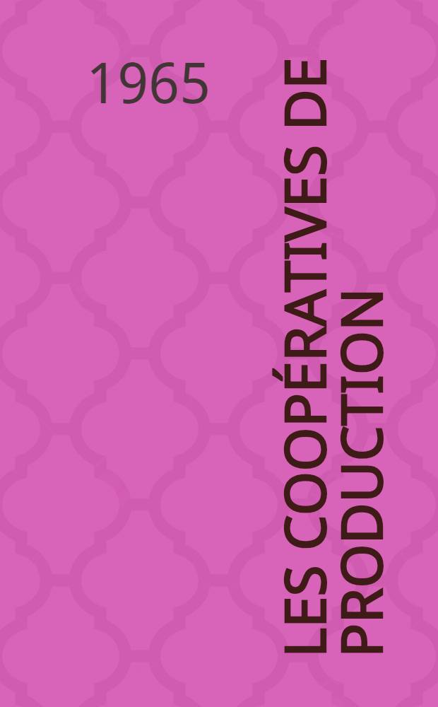 Les coop&eacute;ratives de production